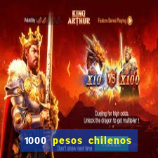 1000 pesos chilenos em reais